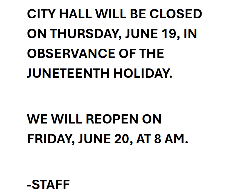 City hall will be closed Juneteenth